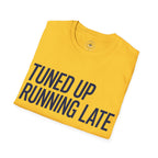 “Tuned Up Running Late” (#385)