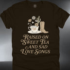 Raised On Sweet Tea and Sad Love Song  (#123)