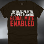 "My Bass Player Stopped Playing, Global Mute Enabled" Funny Musician (#240)