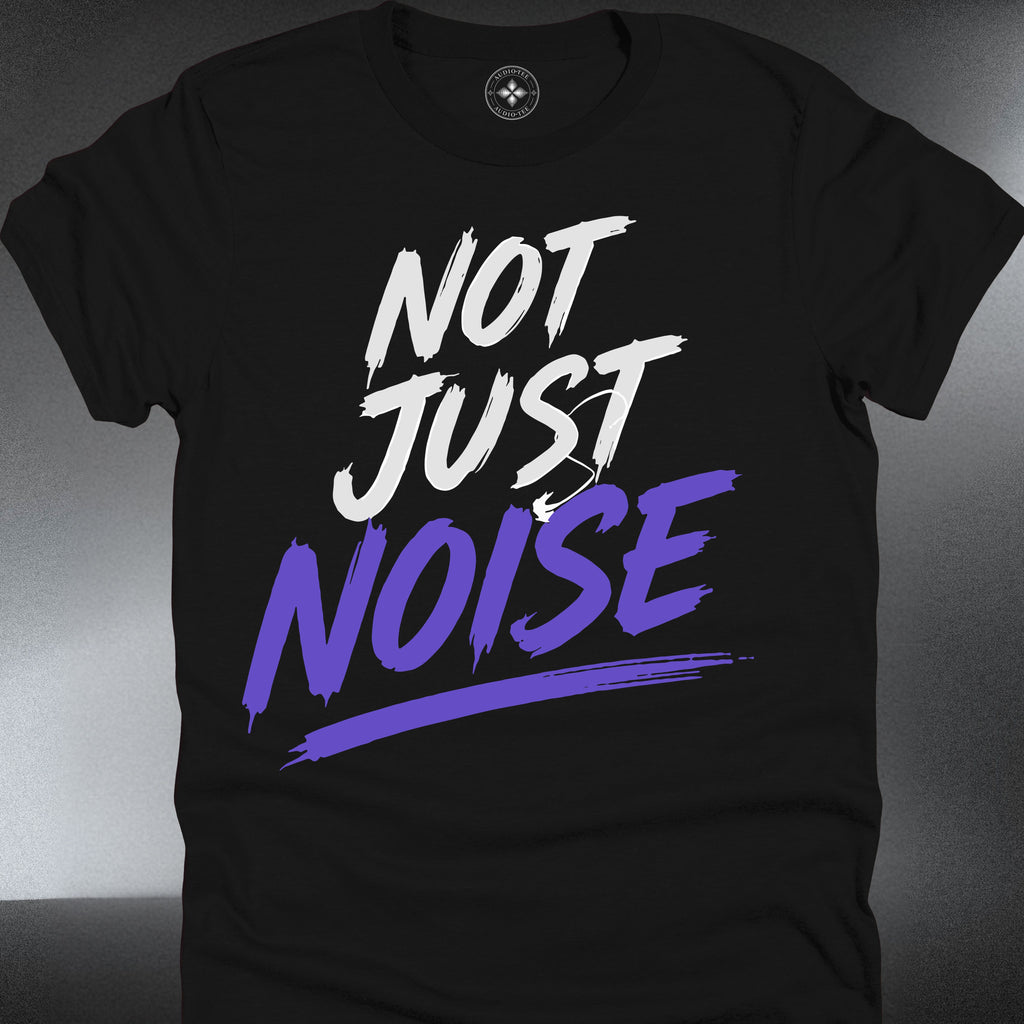 Not Just Noise  — Bold Script Graphic (#283)