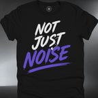 Not Just Noise  — Bold Script Graphic (#283)