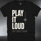 Play It Loud T-Shirt — Bold Music Graphic (#297)