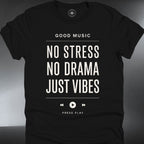 No Stress No Drama Just Vibes (#299)