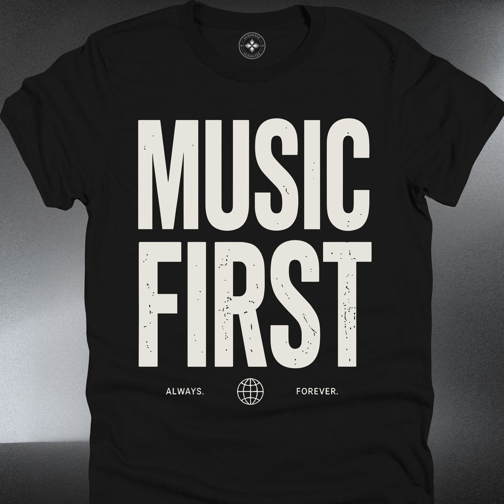Music First  T-Shirt — Bold Typography Graphic (#300)