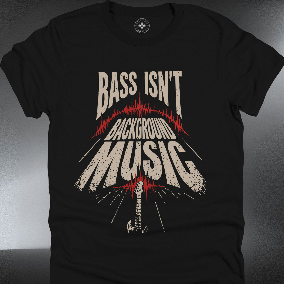 Bass Isn’t Background (#337)