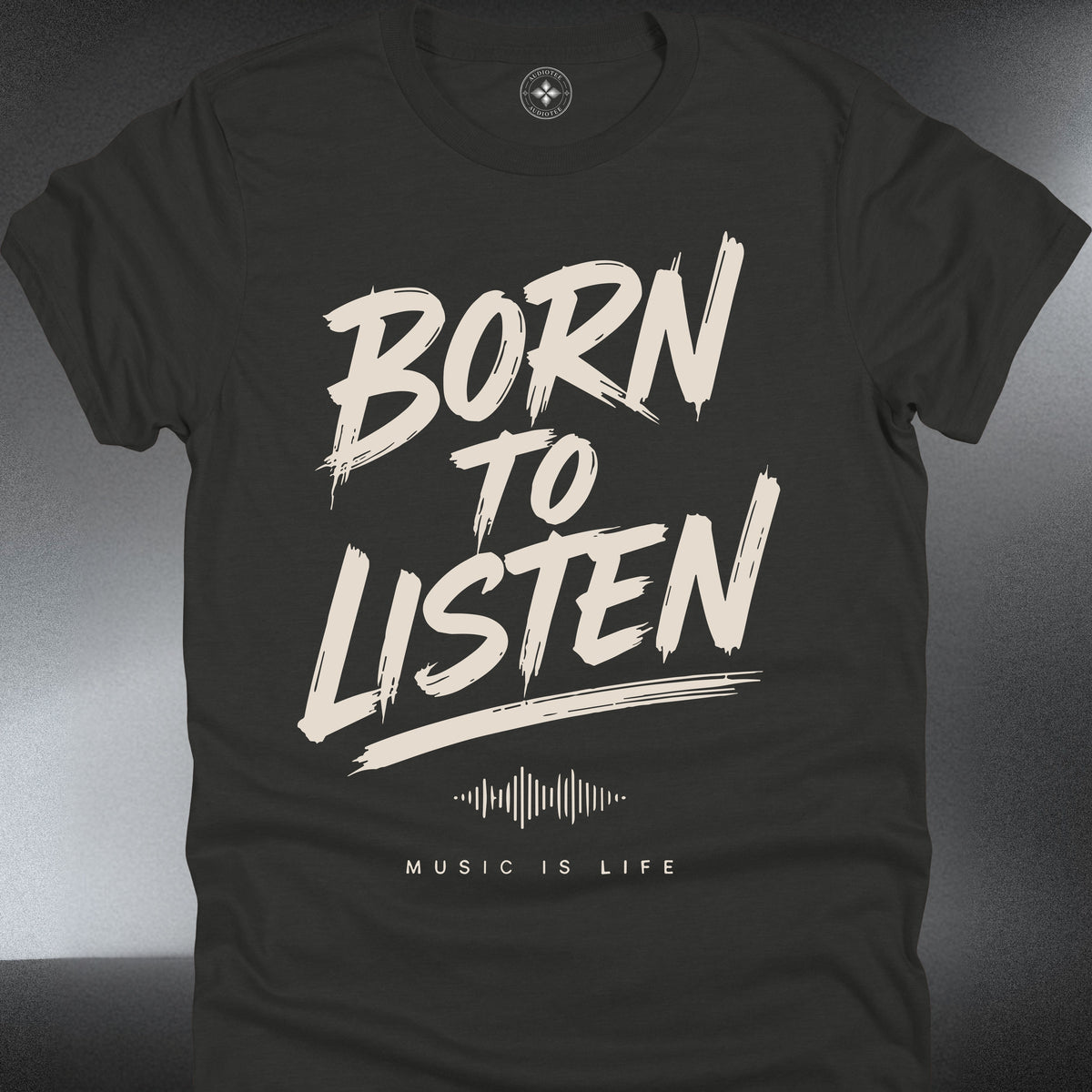 Born to Listen T-Shirt — Graphic Music Lover (#298)