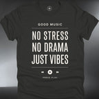 No Stress No Drama Just Vibes (#299)