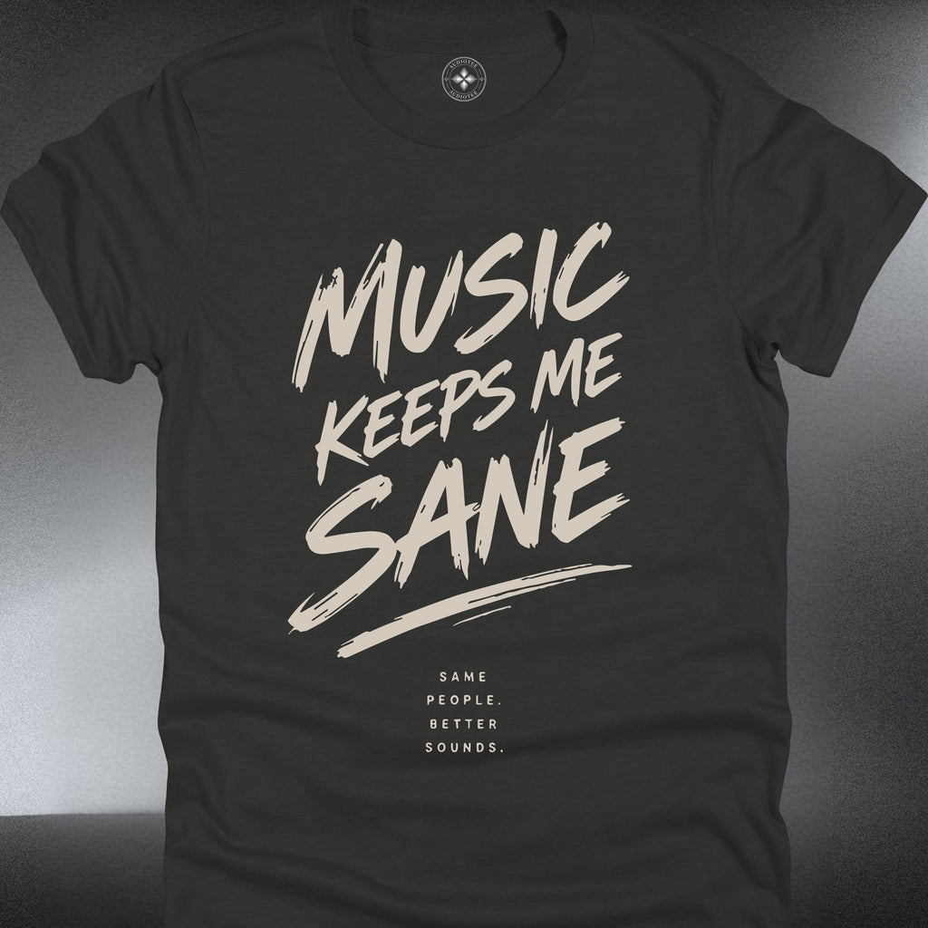 Music Keeps Me Sane (#314)