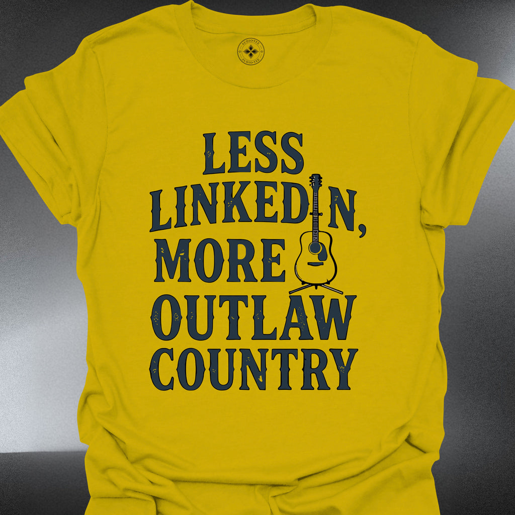 Less LinkedIn More, Outlaw Country (#125)