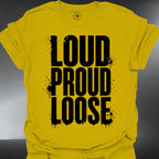 Loud Proud Loose (#353)