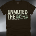 Unmuted the Dead T-Shirt — Spooky Retro Horror (#216)