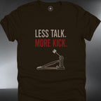 Less Talk More Kick  (#343)
