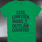 Less LinkedIn More, Outlaw Country (#125)