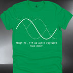 Audio Engineer T-Shirt – Waveform Graphic (Trust Me, I’m an Audio Engineer) (#244)