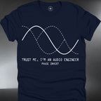Audio Engineer T-Shirt – Waveform Graphic (Trust Me, I’m an Audio Engineer) (#244)