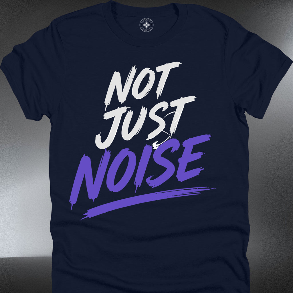 Not Just Noise  — Bold Script Graphic (#283)