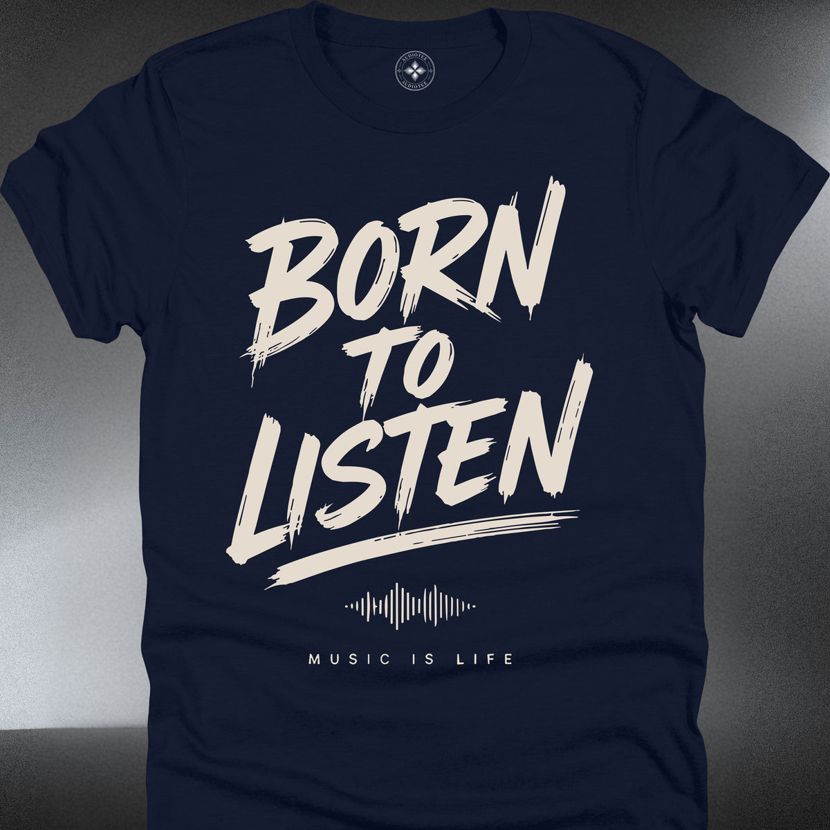 Born to Listen T-Shirt — Graphic Music Lover (#298)