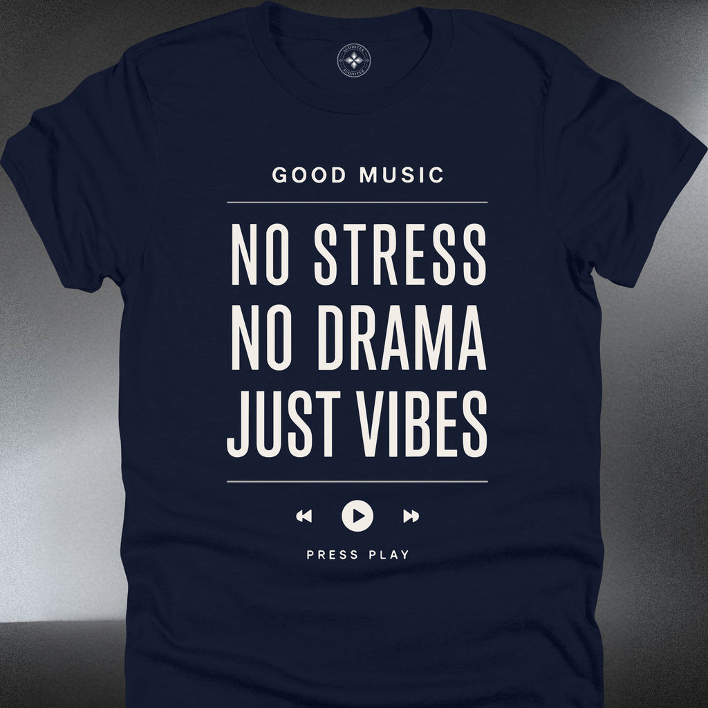 No Stress No Drama Just Vibes (#299)
