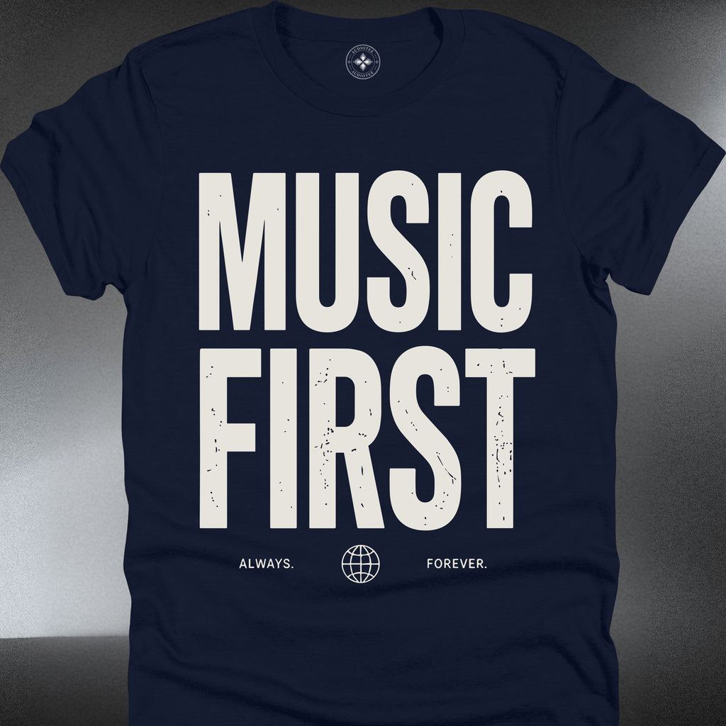 Music First  T-Shirt — Bold Typography Graphic (#300)
