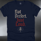 Not Perfect. Just Loud. (#339)