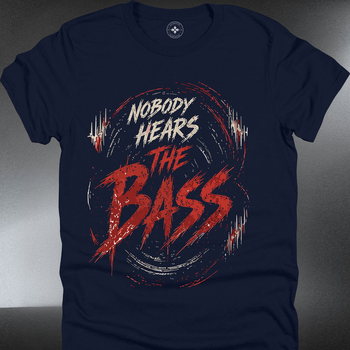 Nobody Hears the Bass T-Shirt (#347)