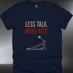 Less Talk More Kick  (#343)