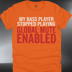 "My Bass Player Stopped Playing, Global Mute Enabled" Funny Musician (#240)