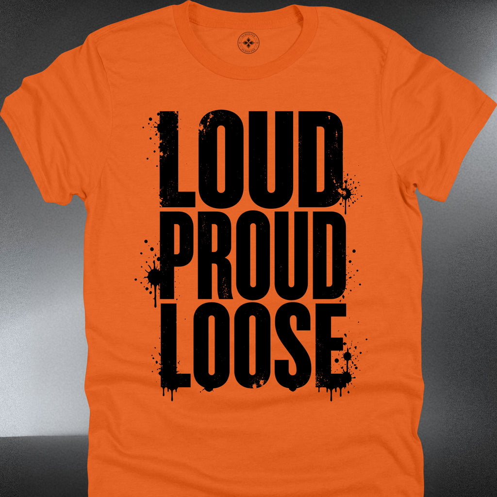 Loud Proud Loose (#353)