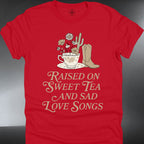 Raised On Sweet Tea and Sad Love Song  (#123)