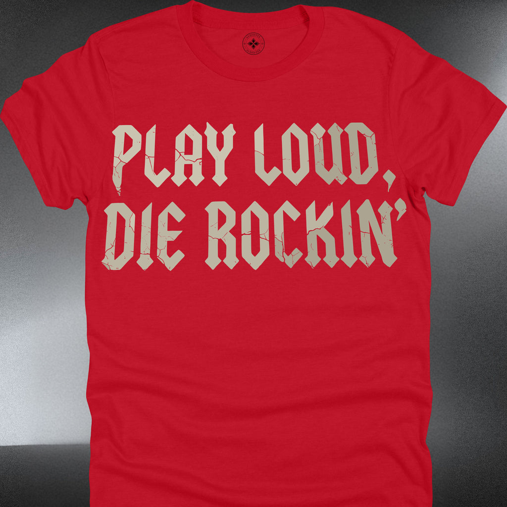 Rock Band Tee — "Play Loud, Die Rockin'" Vintage Graphic (#235)