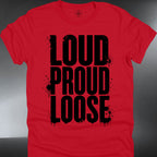 Loud Proud Loose (#353)