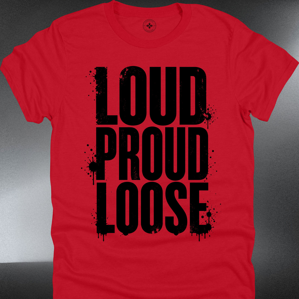 Loud Proud Loose (#353)
