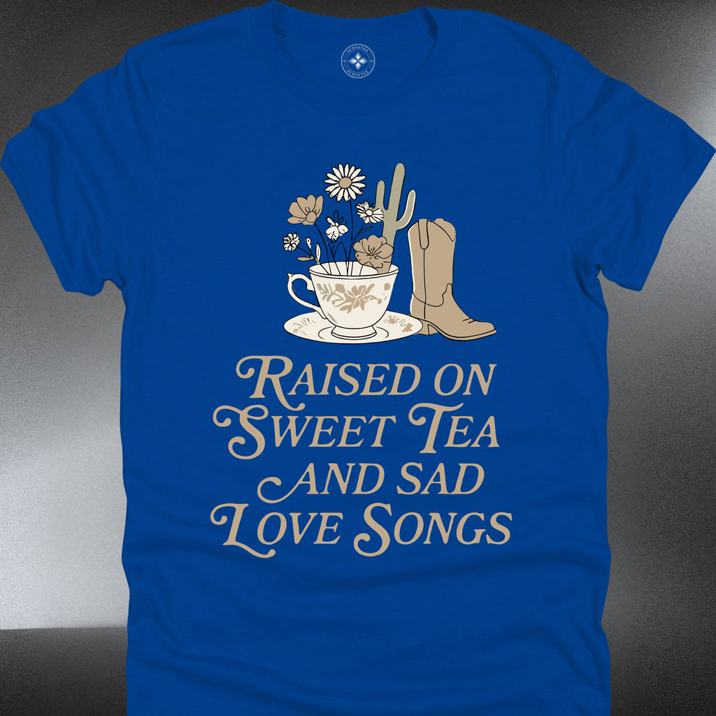 Raised On Sweet Tea and Sad Love Song  (#123)