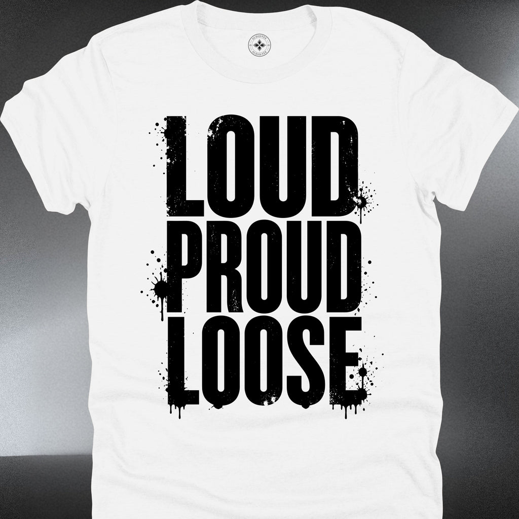 Loud Proud Loose (#353)